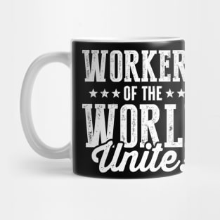 Workers of the World Unite! Mug